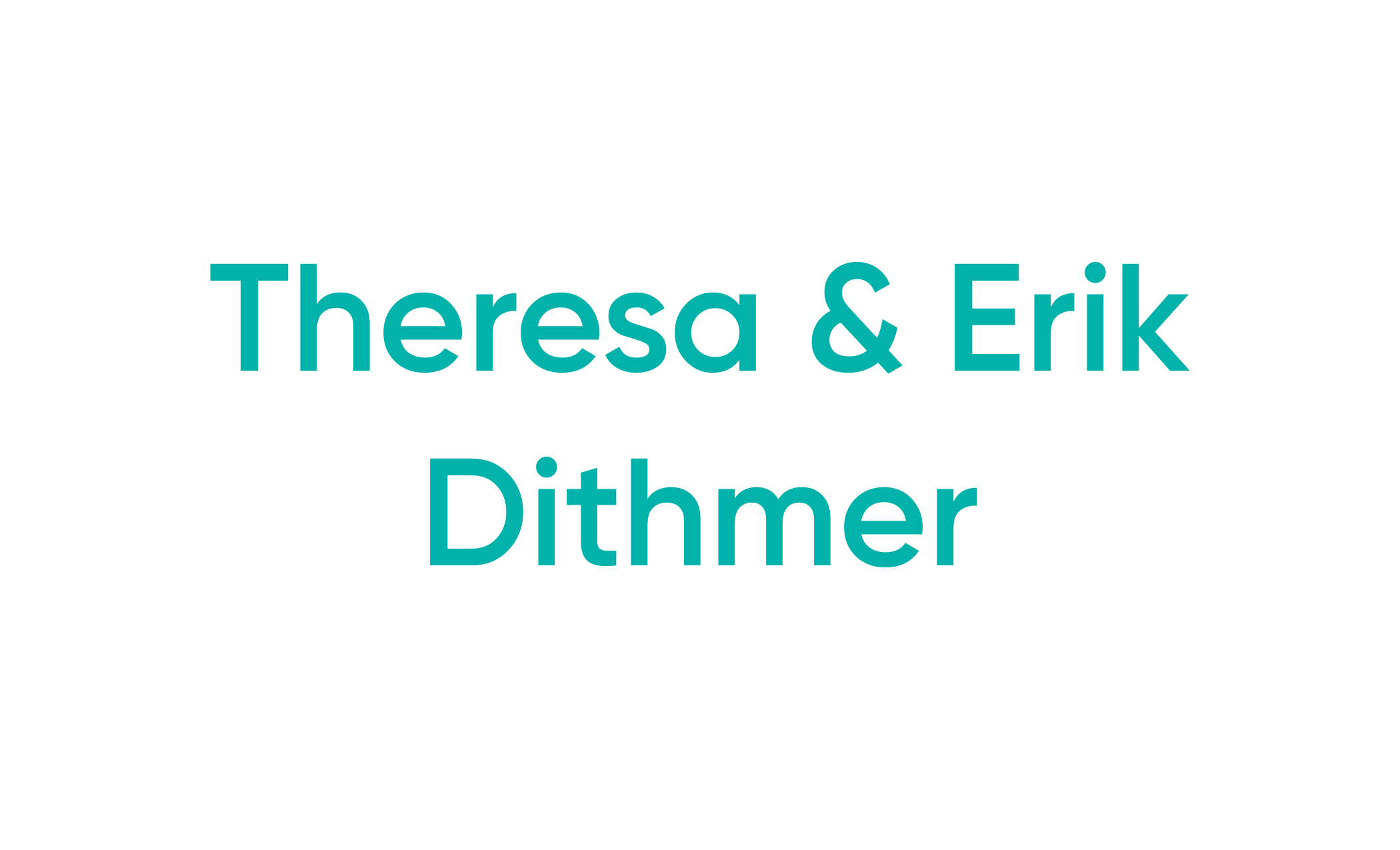 Theresa & Erik Dithmer